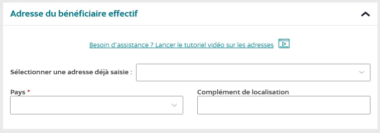 Indiquez l'adresse du bénéficiaire effectif