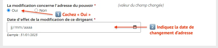 Cochez Oui "la modification concerne l'adresse du pouvoir" puis indiquez la date de changement d'adresse