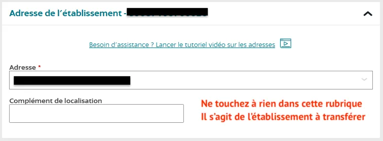 Ne faites aucune modification dans la rubrique "adresse de l'établissement"
