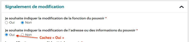 Cochez oui "je souhaite indiquer la modification de l'adresse et des informations du pouvoir"