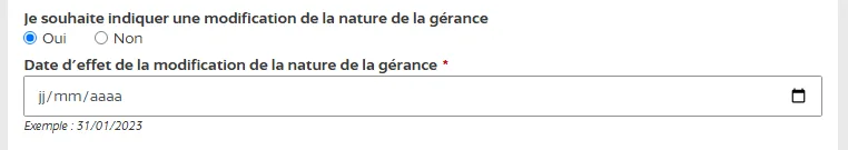 Cochez Oui "je souhaite indiquer une modification de la nature de la gérance" puis indiquez la date d'effet